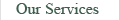 our services